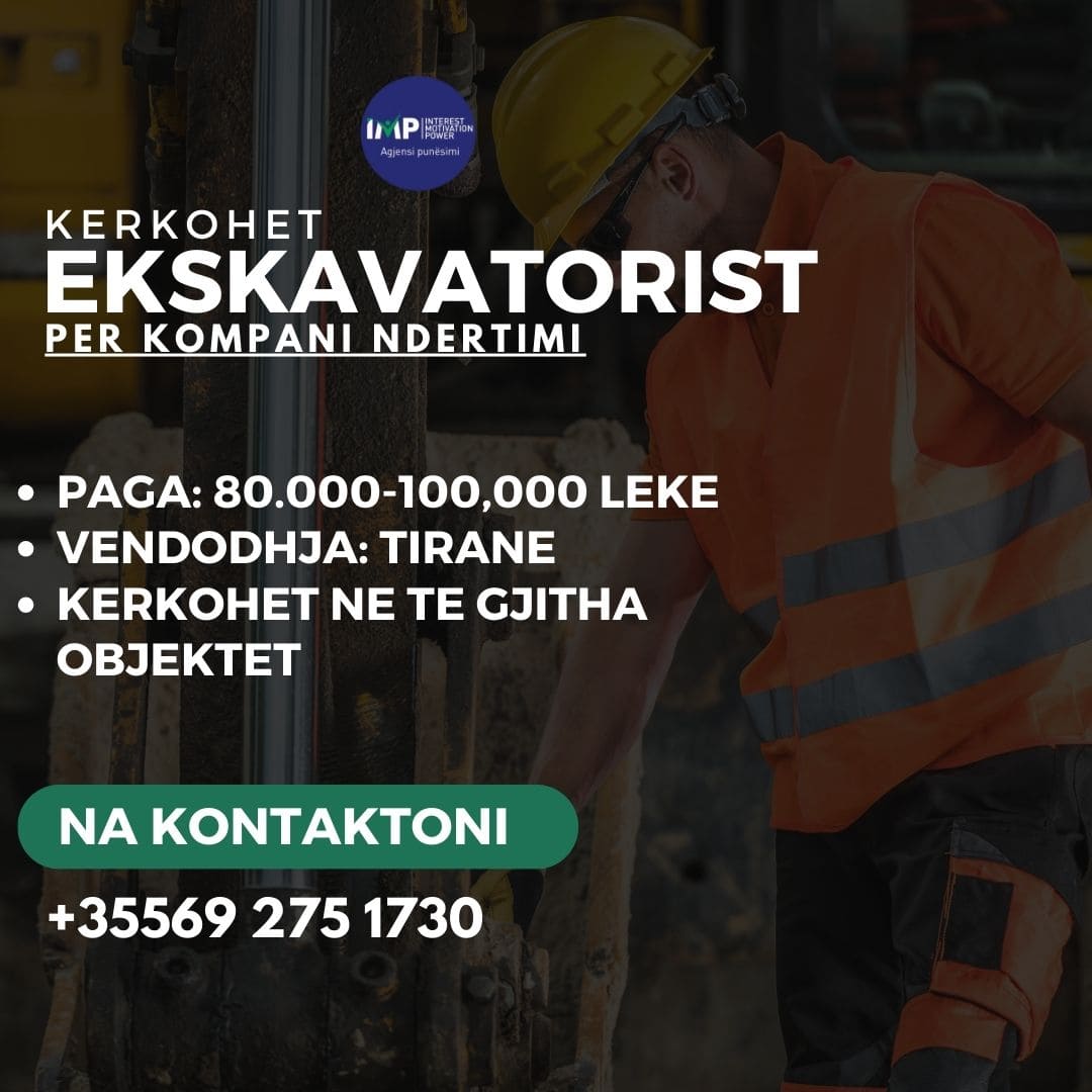 Tirane, Kerkohet Ekskavatorist Ne Te Gjitha Objektet Per Kompani Ndertimi, Paga 80.000-100.000 Leke