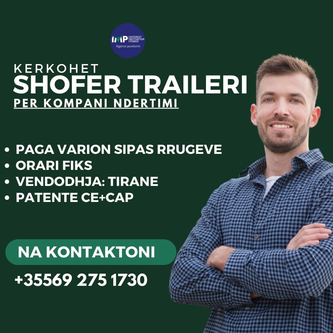 Tirane, Kerkohet Shofer Traileri, Patente Ce+cap, Paga Ne Varesi Te Rrugeve