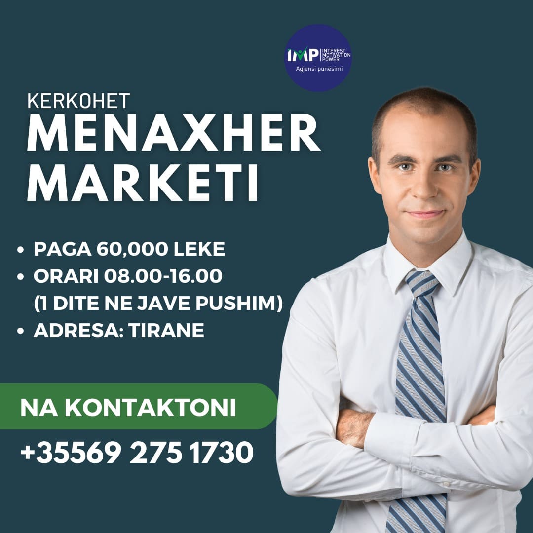 Kerkohet Menaxher Marketi, Paga 60 000 Leke, Tirane