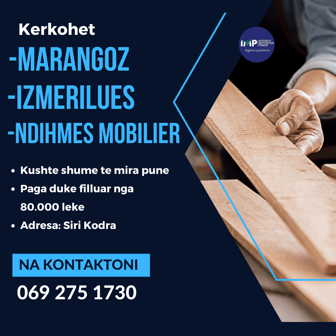 Kerkohet Marangoz, Izmerilues Dhe Ndihmes Mobilier, Paga Duke Filluar Nga 80 000 Leke, Tirane