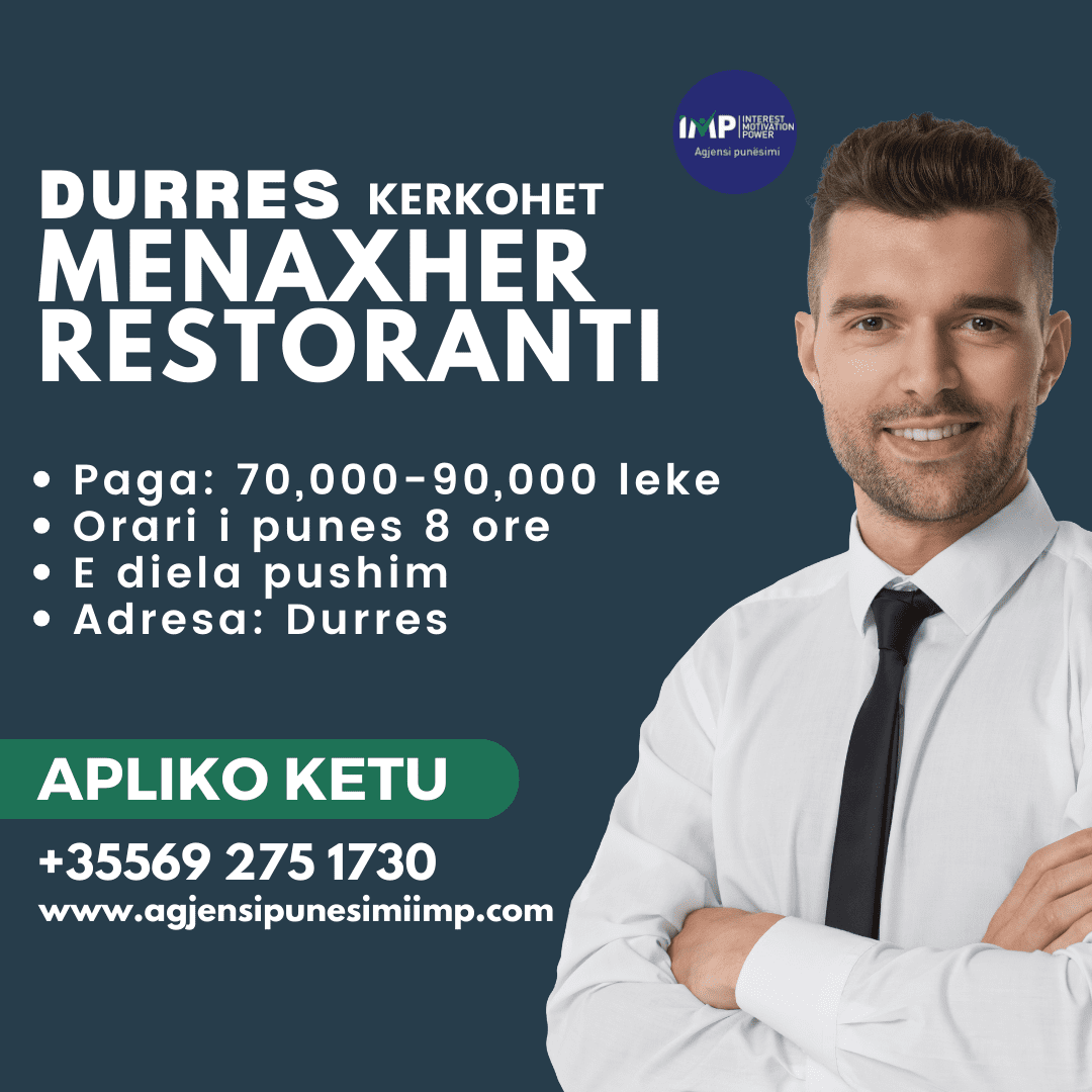 Durres, Kerkohet Menaxher Restoranti, Paga 70.000-90.000 Leke