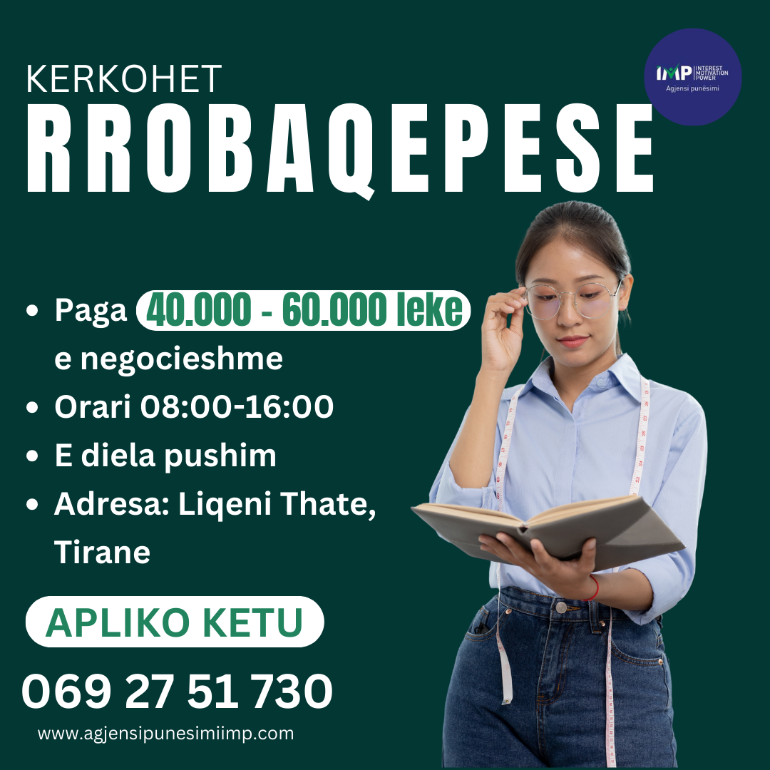 Atelie Ne Tirane Kerkohen RROBAQEPESE, Paga 40.000- 60.000 Leke (e Negociueshme)