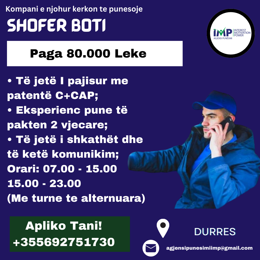 Durres, Kerkohet Shofer Boti, Paga 80.000 Leke (e Negociueshme)