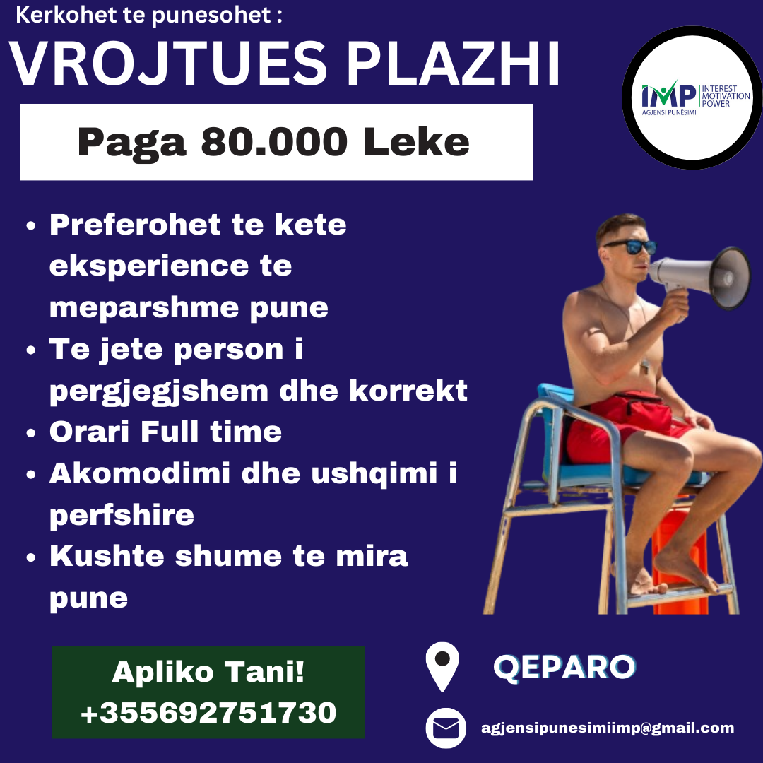 Resort Ne Qeparo Kerkon Te Punesoje Vrojtues Plazhi, Paga 80 000 Leke (e Negociueshme)