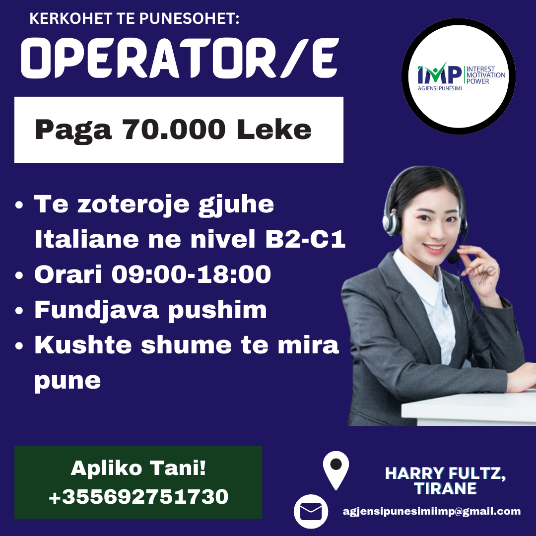 Kompani Italiane Kerkon Te Punesoje Operator/e, Paga 70 000 Leke, Harry Fultz