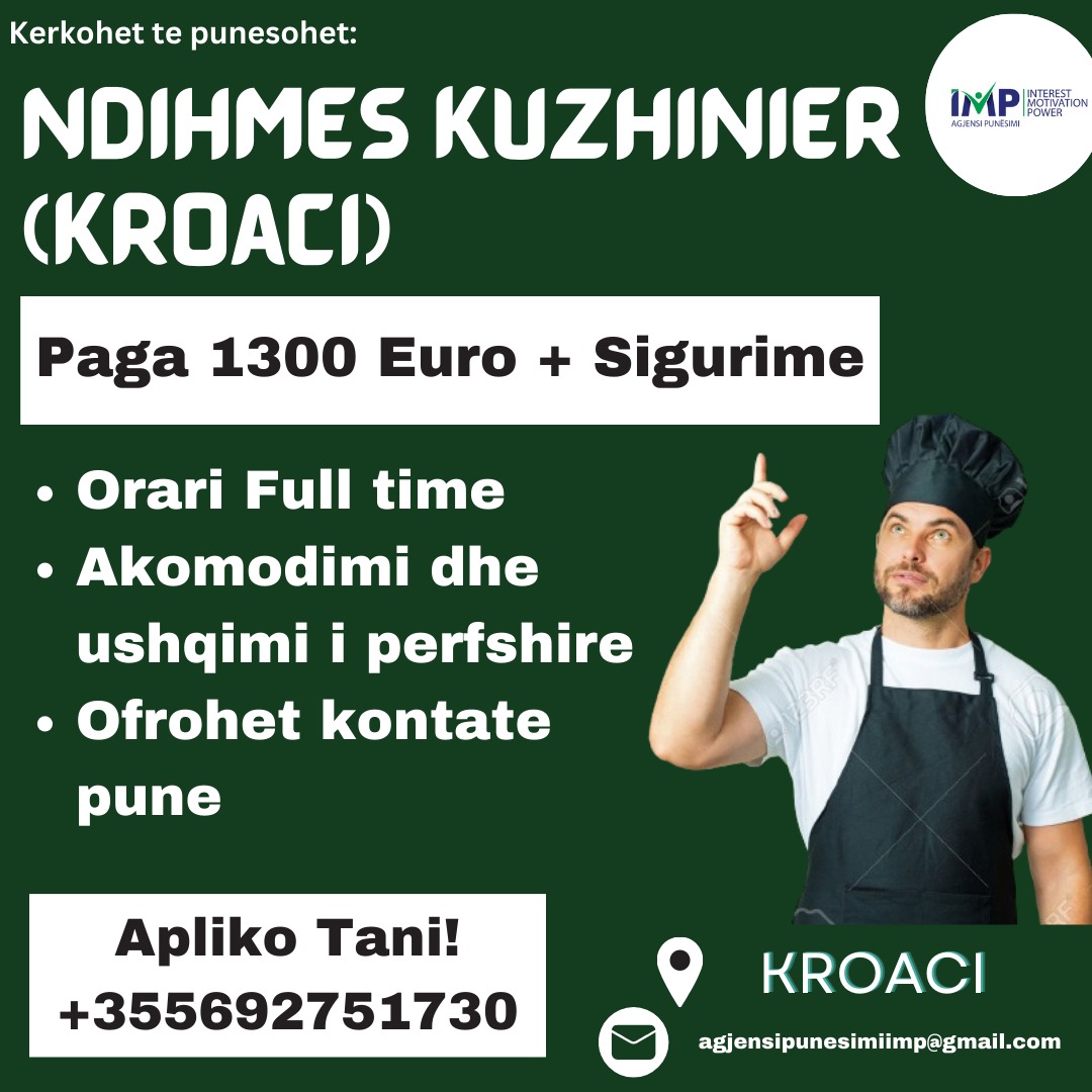 Kroaci Kerkohet Te Punesohet Ndihmes Kuzhinier, Paga 1 300 Euro +Siguracione