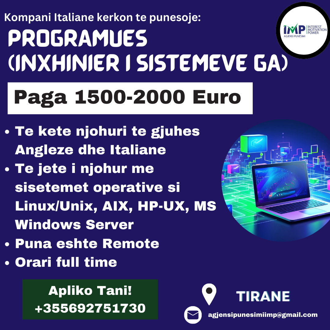 Kompani Italiane Kerkon Te Punesoje Programues(inxhinier I Sisteveve GA), Paga 1 500-2 000 Euro, Tirane