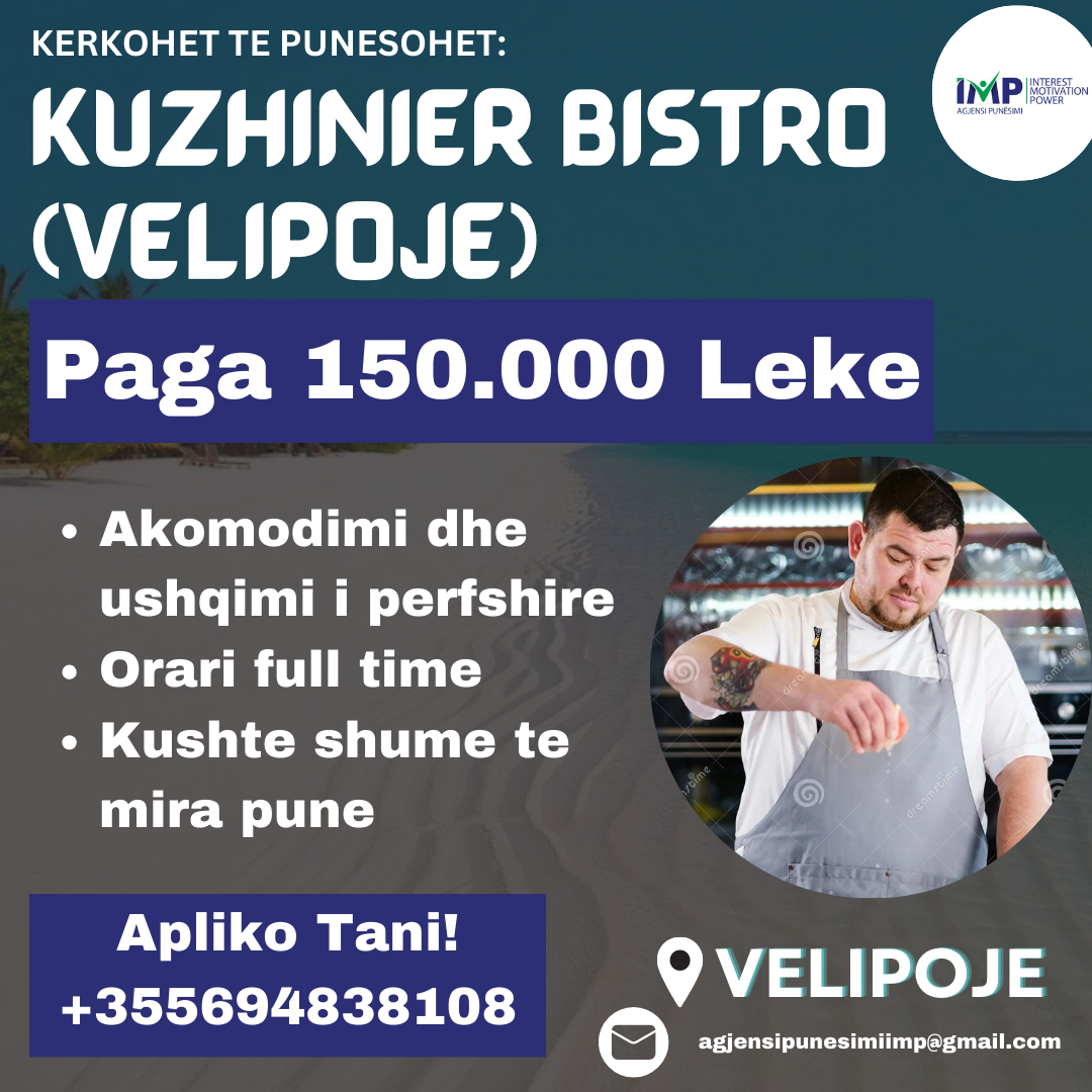 KERKOHET TE PUNESOHET KUZHINIER BISTRO, PAGA 150.000 LEKE, VELIPOJE.