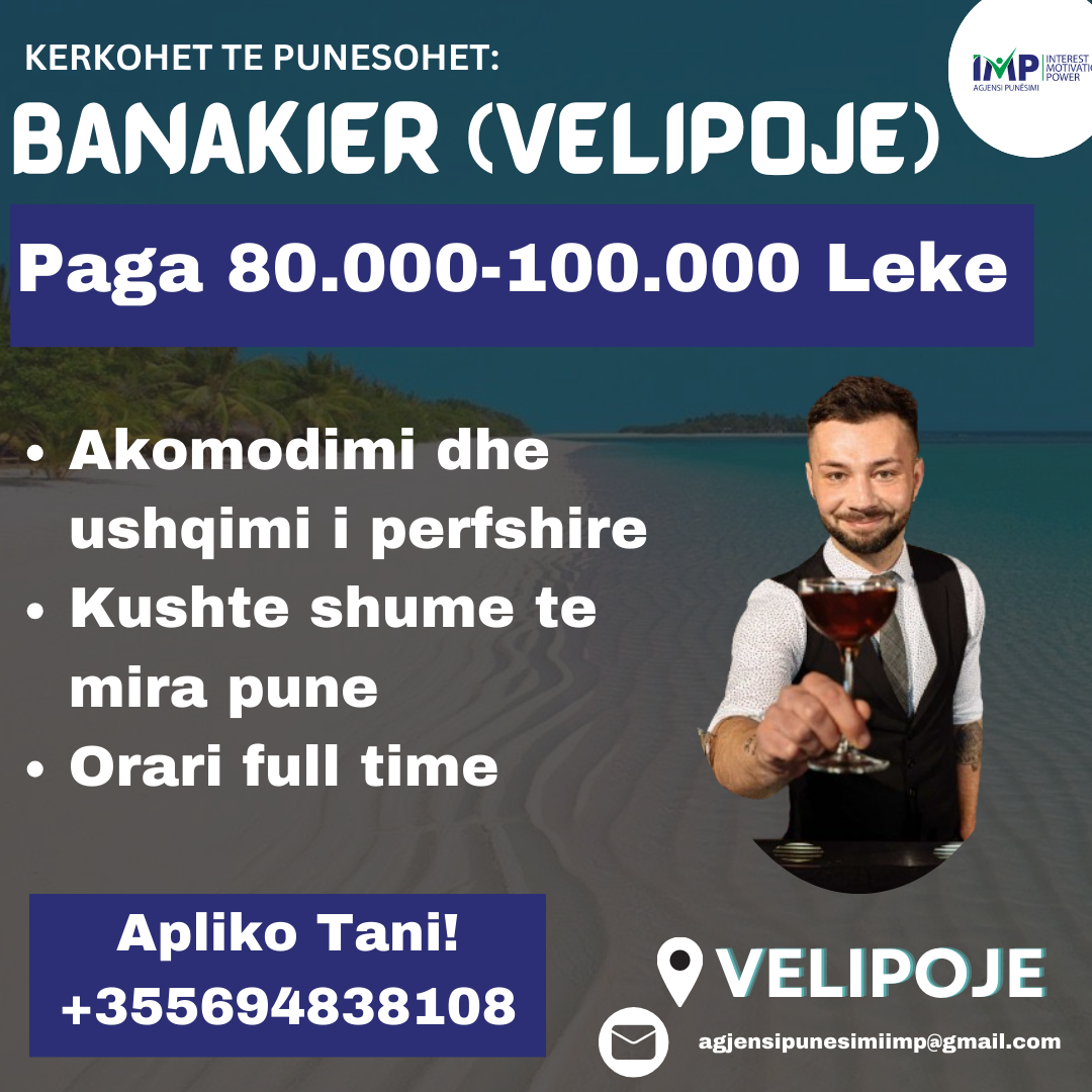 KERKOHET TE PUNESOHET BANAKIER, PAGA 80.000-100.000 LEKE, VELIPOJE