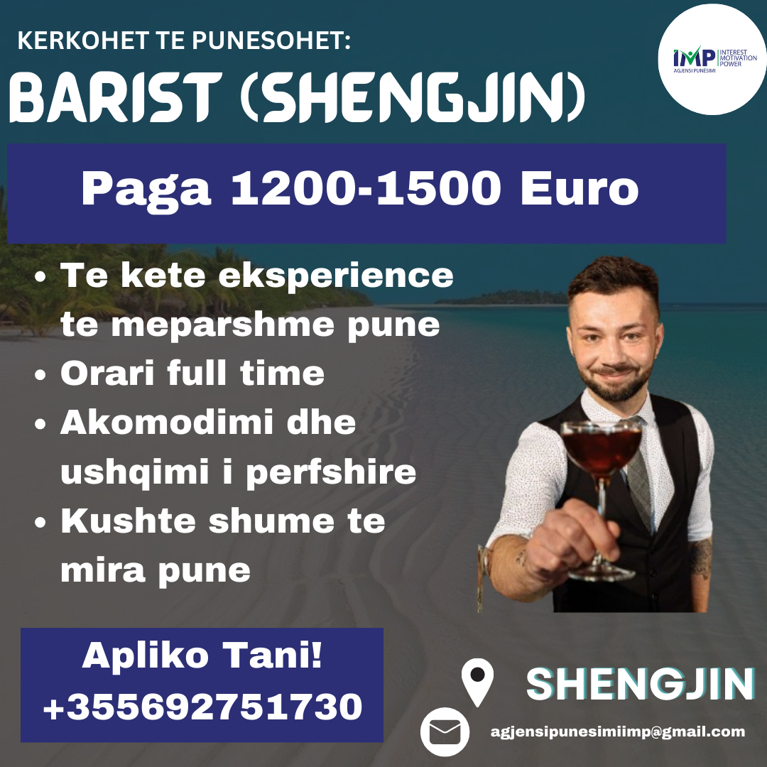 Shengjin, Kerkohet Te Punesohet Barist, Paga 1 200 -1 500 Euro ( E Negociueshme)