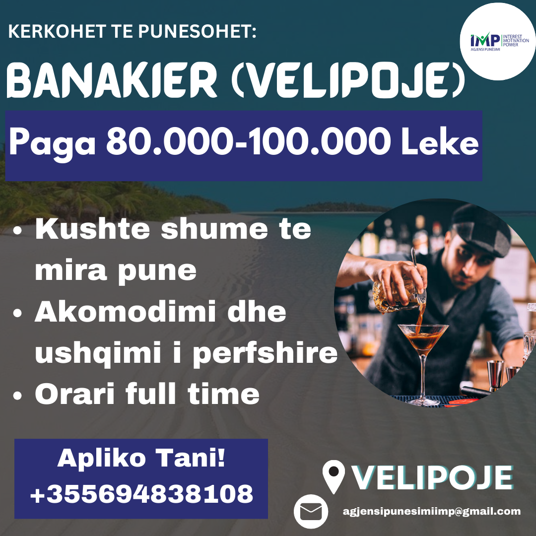 KERKOHET TE PUNESOHET BANAKIER, PAGA 80.000-100.000 LEKE, VELIPOJE