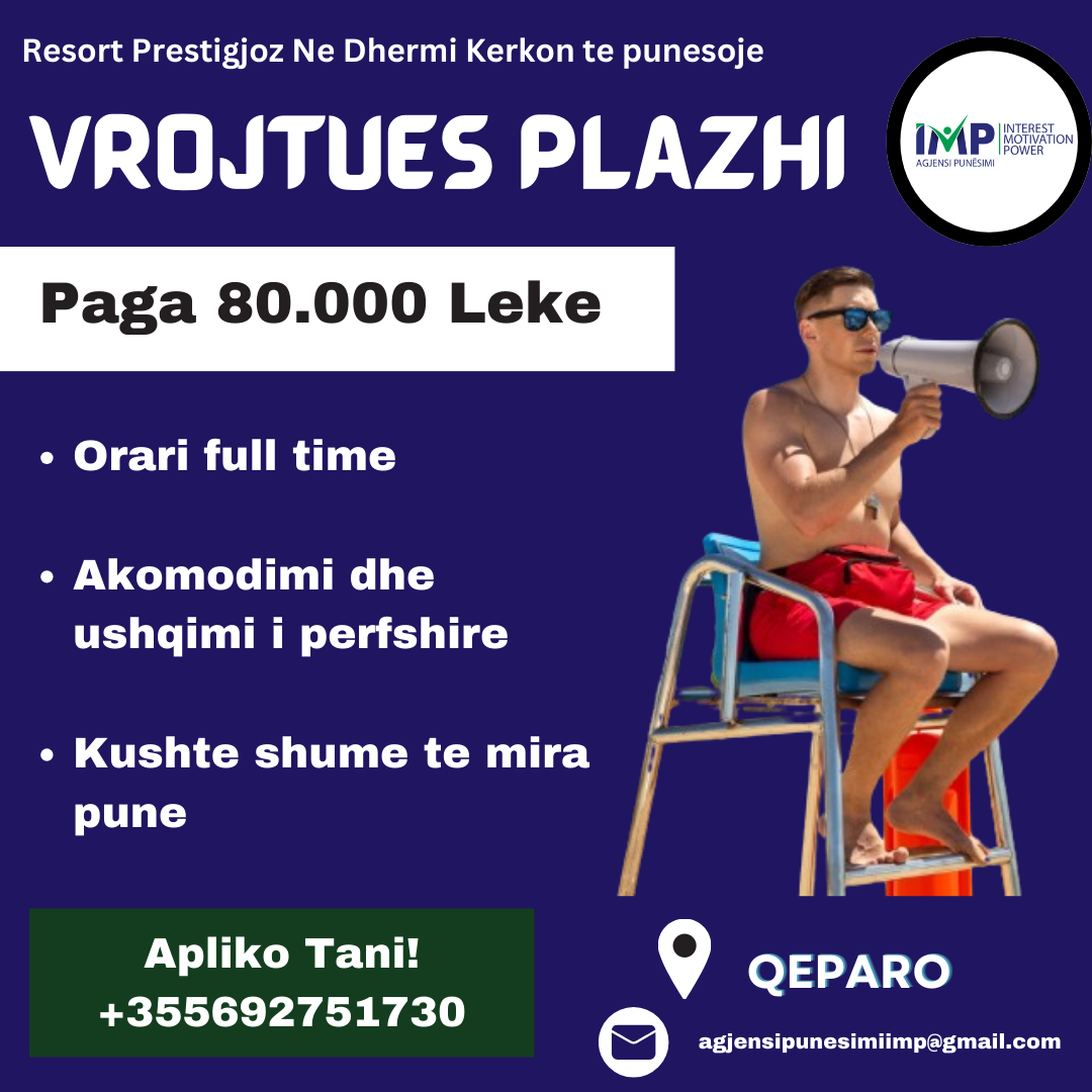 Resort Ne Qeparo Kerkon Te Punesoje Vrojtues Plazhi, Paga 80 000 Leke (e Negociueshme)