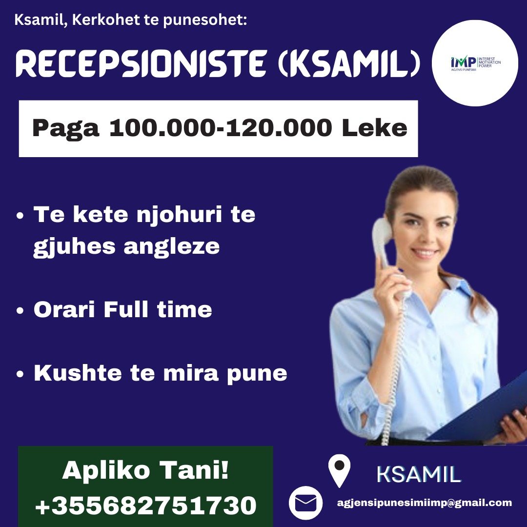 Resort Prestigjoz Ne Ksamil Kerkon Te Punesoje Recepsioniste, Paga 100 000-120 000Leke (e Negociueshme)