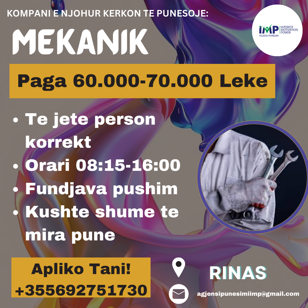 KERKOHET TE PUNESOHET MEKANIK, PAGA 60.000-70.000 LEKE, RINAS