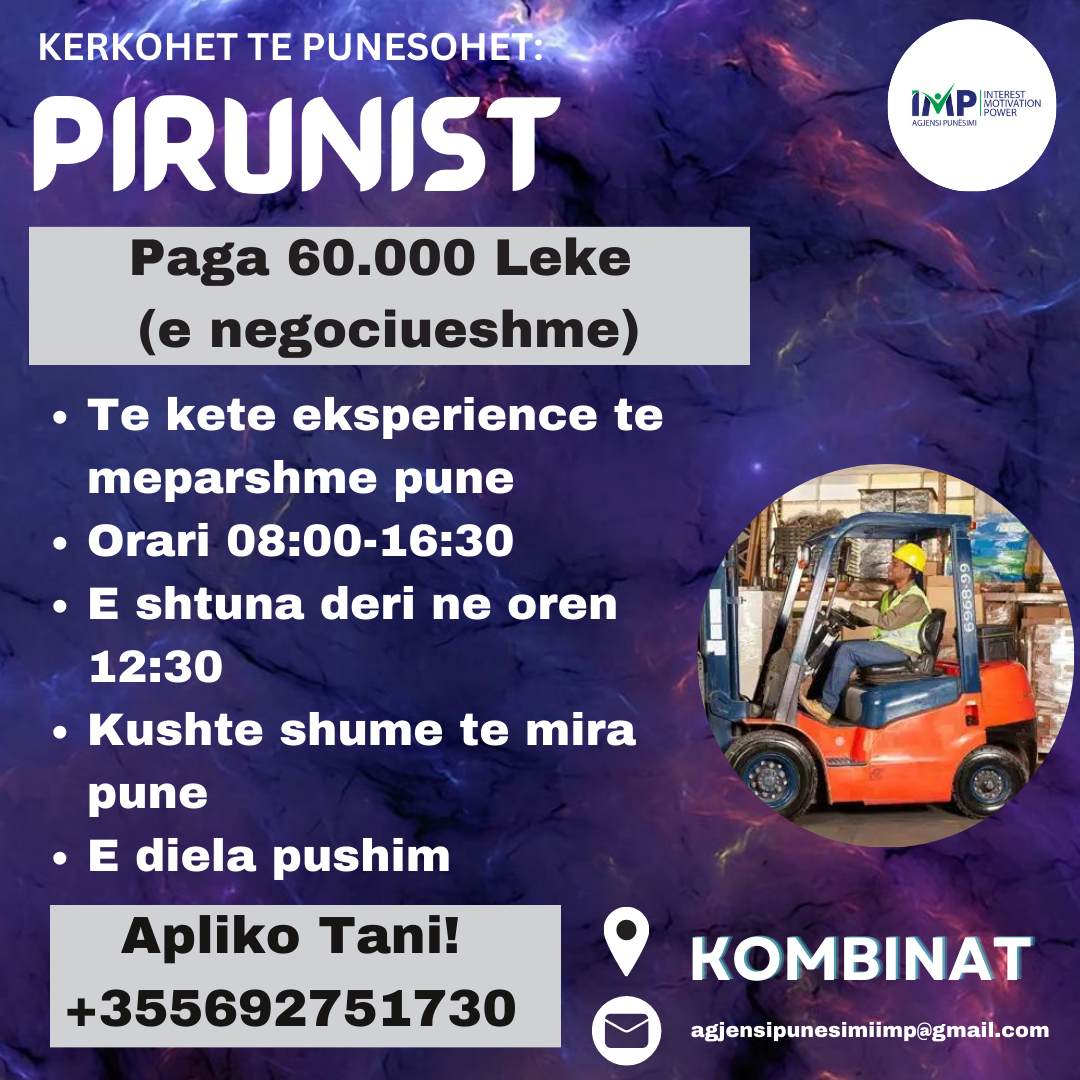 KERKOHET TE PUNESOHET PIRUNIST, PAGA 60.000 LEKE (E NEGOCIUESHME) , KOMBINAT