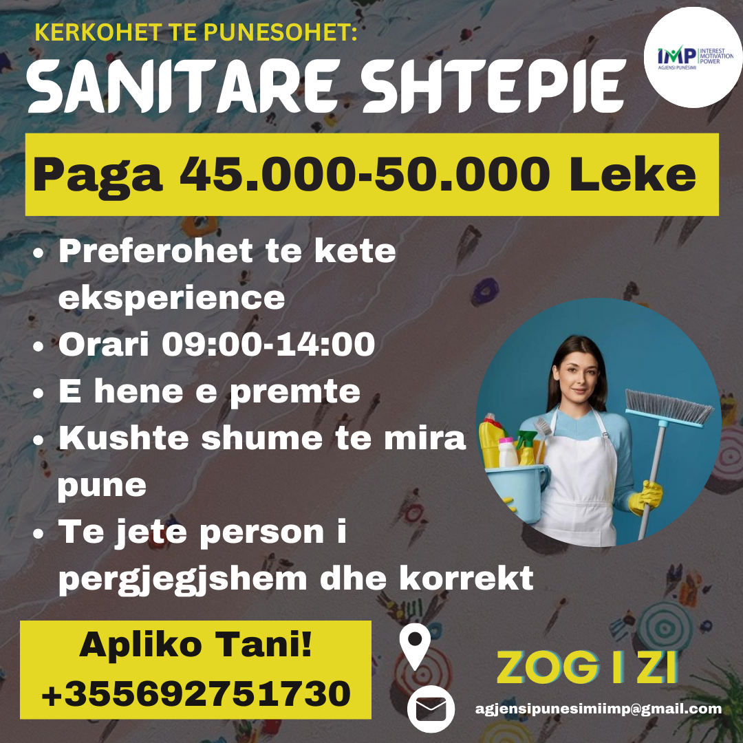 KERKOHET TE PUNESOHET SANITARE SHTEPIE, PAGA 45.000-50.000 LEKE, ZOG I ZI