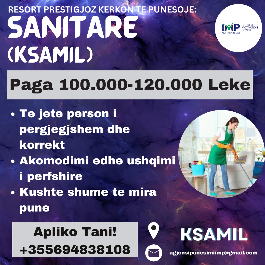 KSAMIL, KERKOHET TE PUNESOHET SANITARE, PAGA 100.000-120.000 LEKE