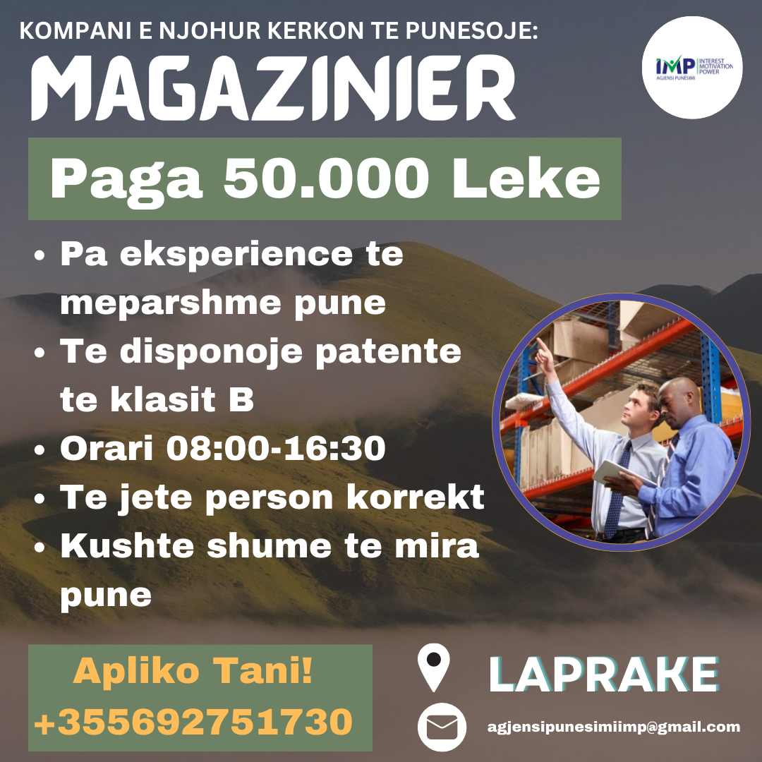 LAPRAKE KERKOHET TE PUNESOHET MAGAZINIER, PAGA 50.000 LEKE