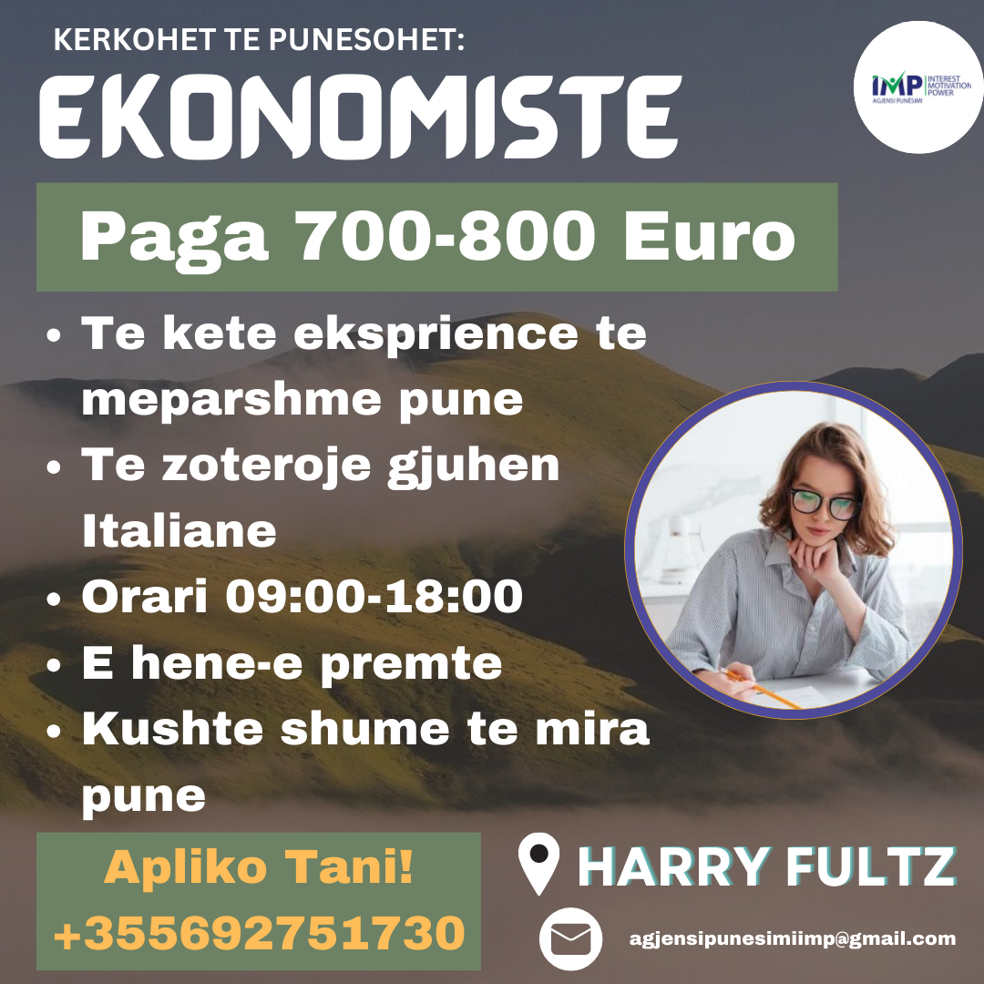 KERKOHET TE PUNESOHET EKONOMISTE, PAGA 700-800 EURO, HARRY FULTZ