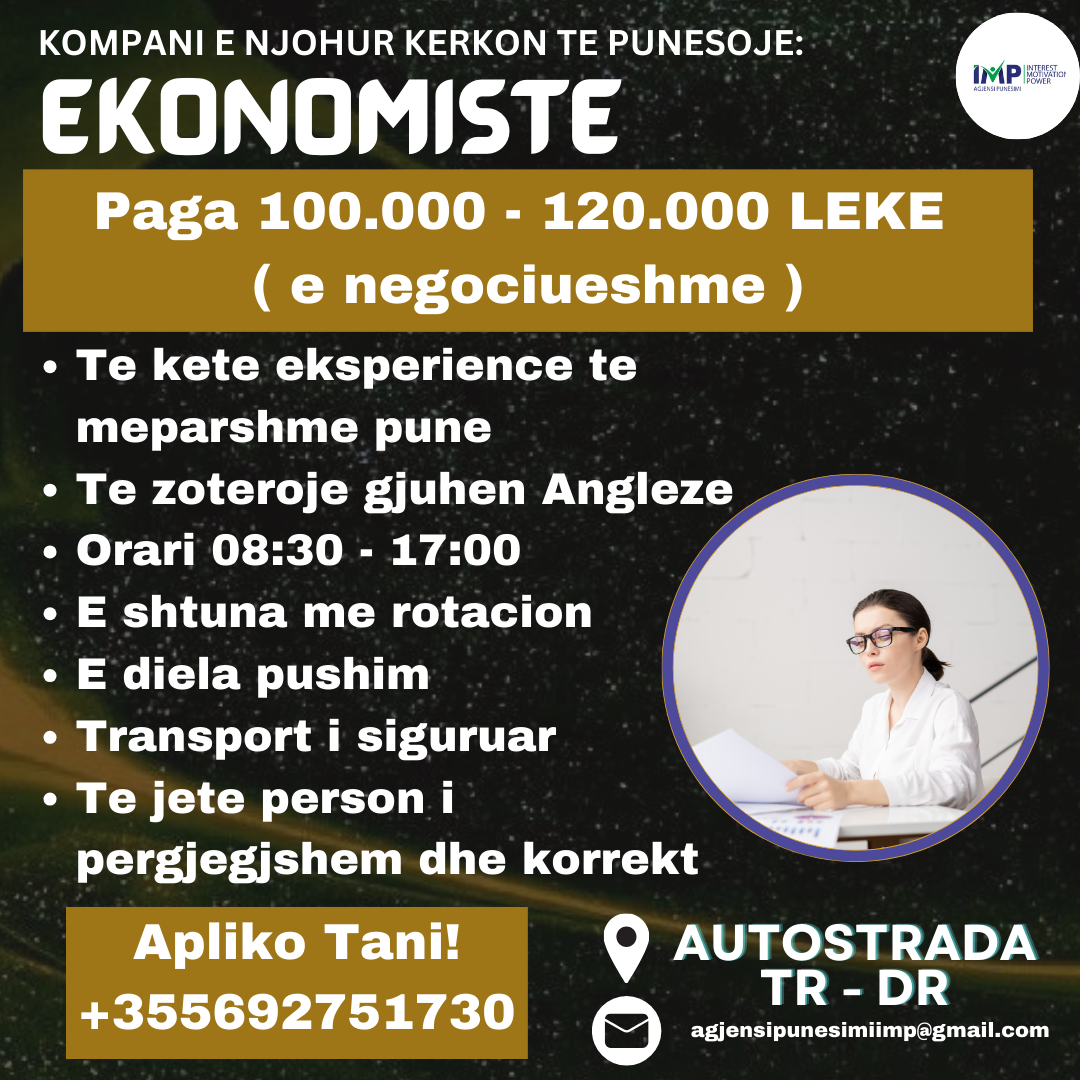 KOMPANI E NJOHUR HIDROSANITARE KERKON TE PUNESOJE EKONOMISTE, PAGA 100.000-120.000 LEKE (E NEGOCIUESHME), AUTOSTRADA TIRANE-DURRES