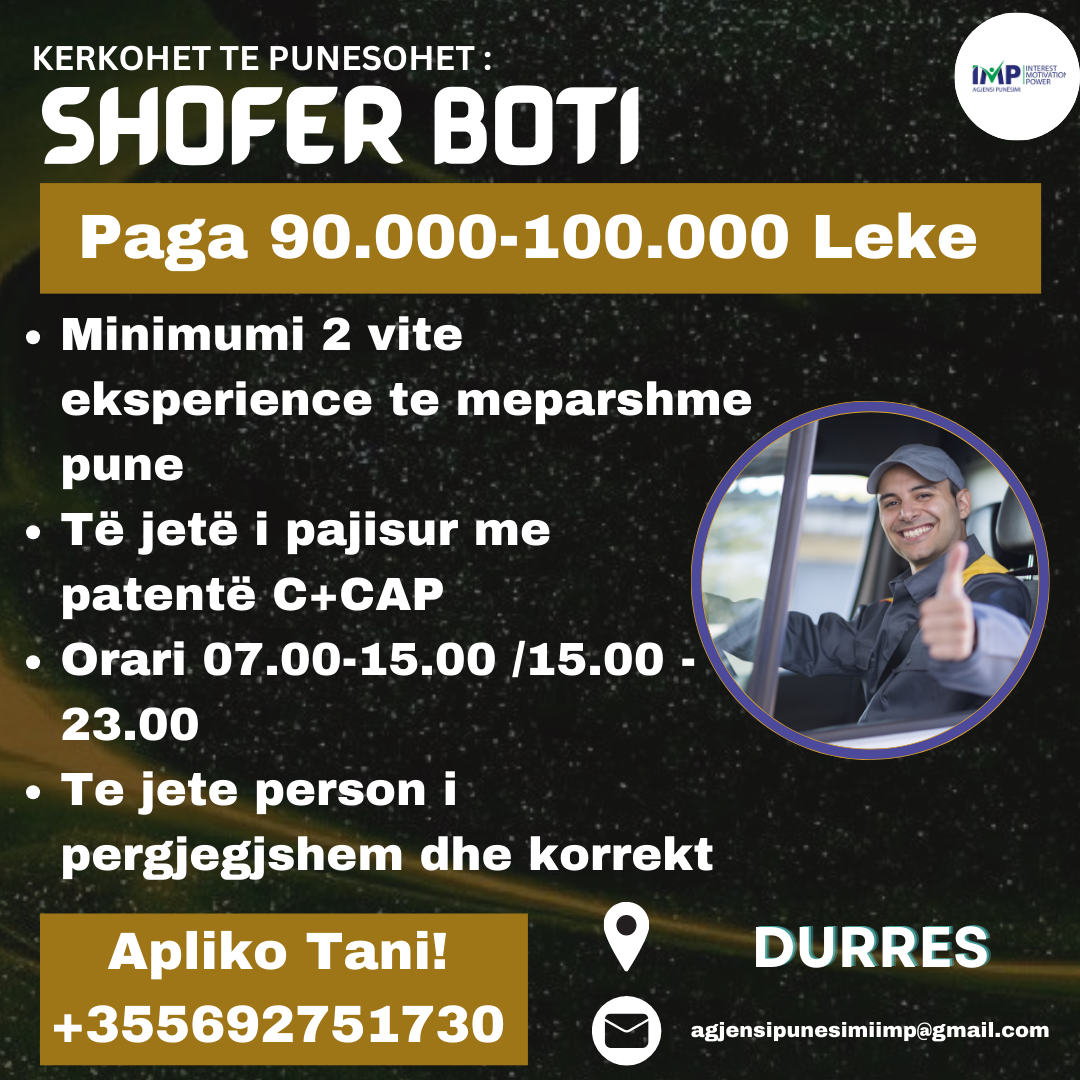 Durres, Kerkohet Shofer Boti, Paga 90.000-100.000 Leke (e Negociueshme)