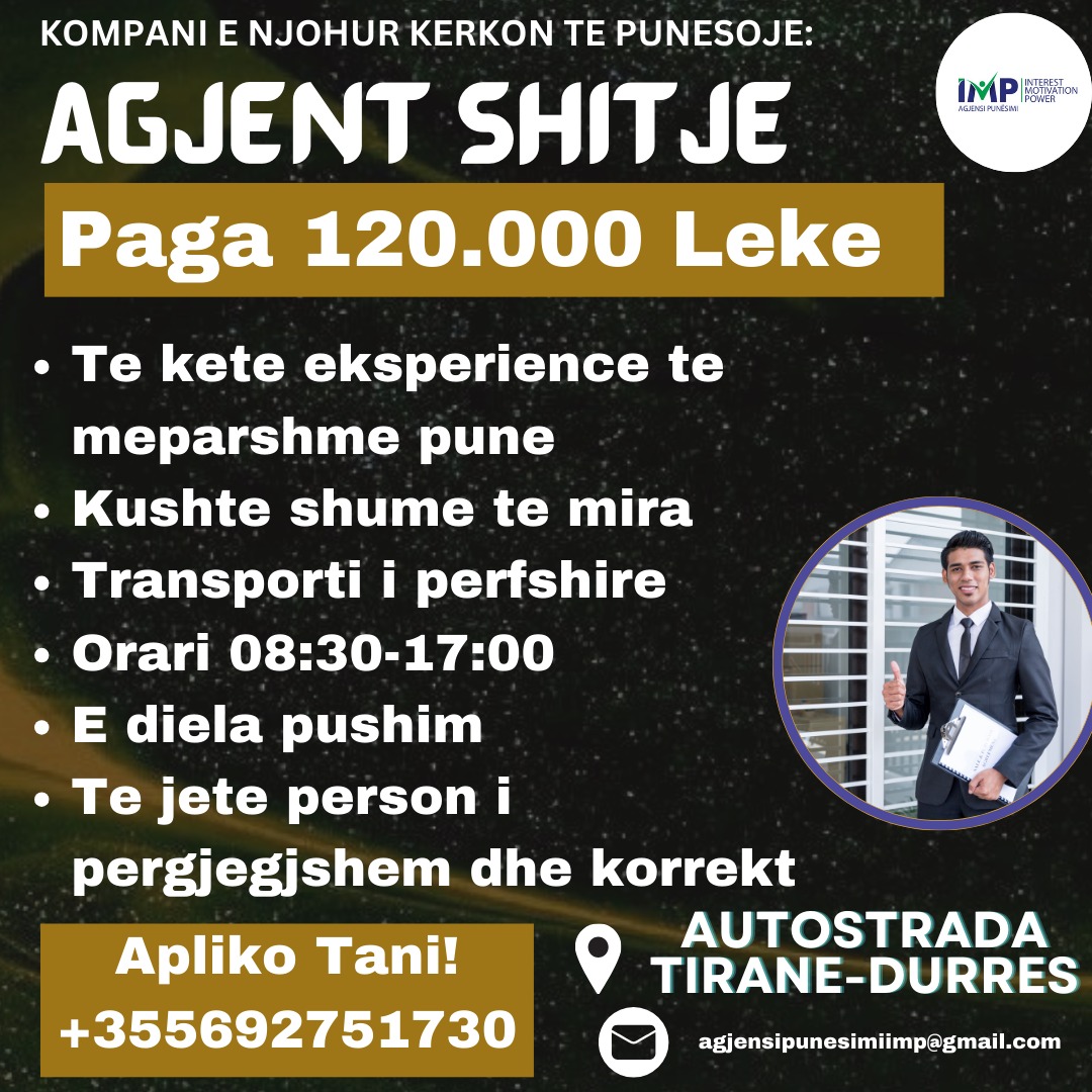 KOMPANI E NJOHUR KERKON TE PUNESOJE AGJENT SHITJE, PAGA 120.000 LEKE, AUTOSTRADA TIRANE-DURRES