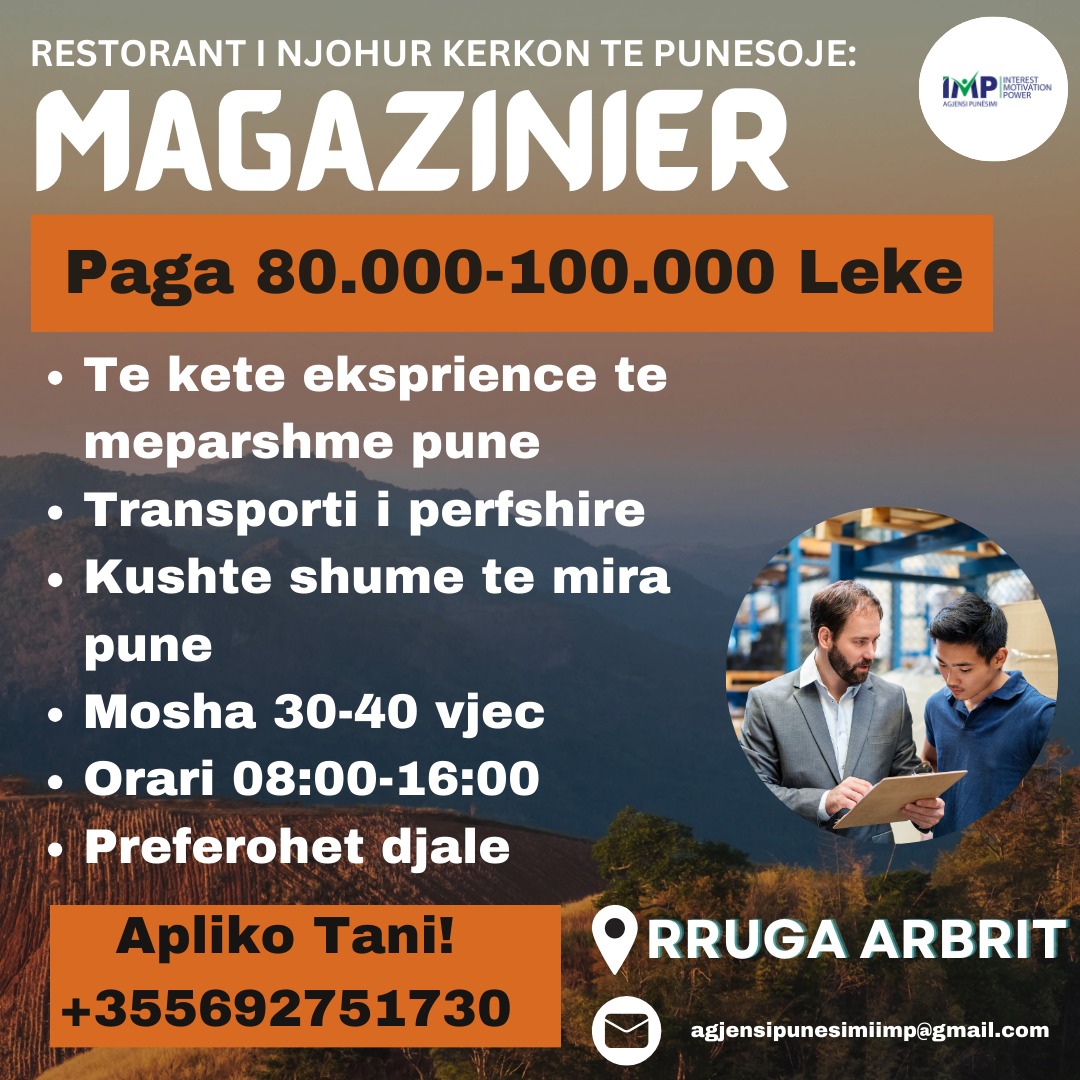 RESTORANT I NJOHUR TE PUNESOHET MAGAZINIER, PAGA 80.000-100.000 LEKE, RRUGA E ARBERIT