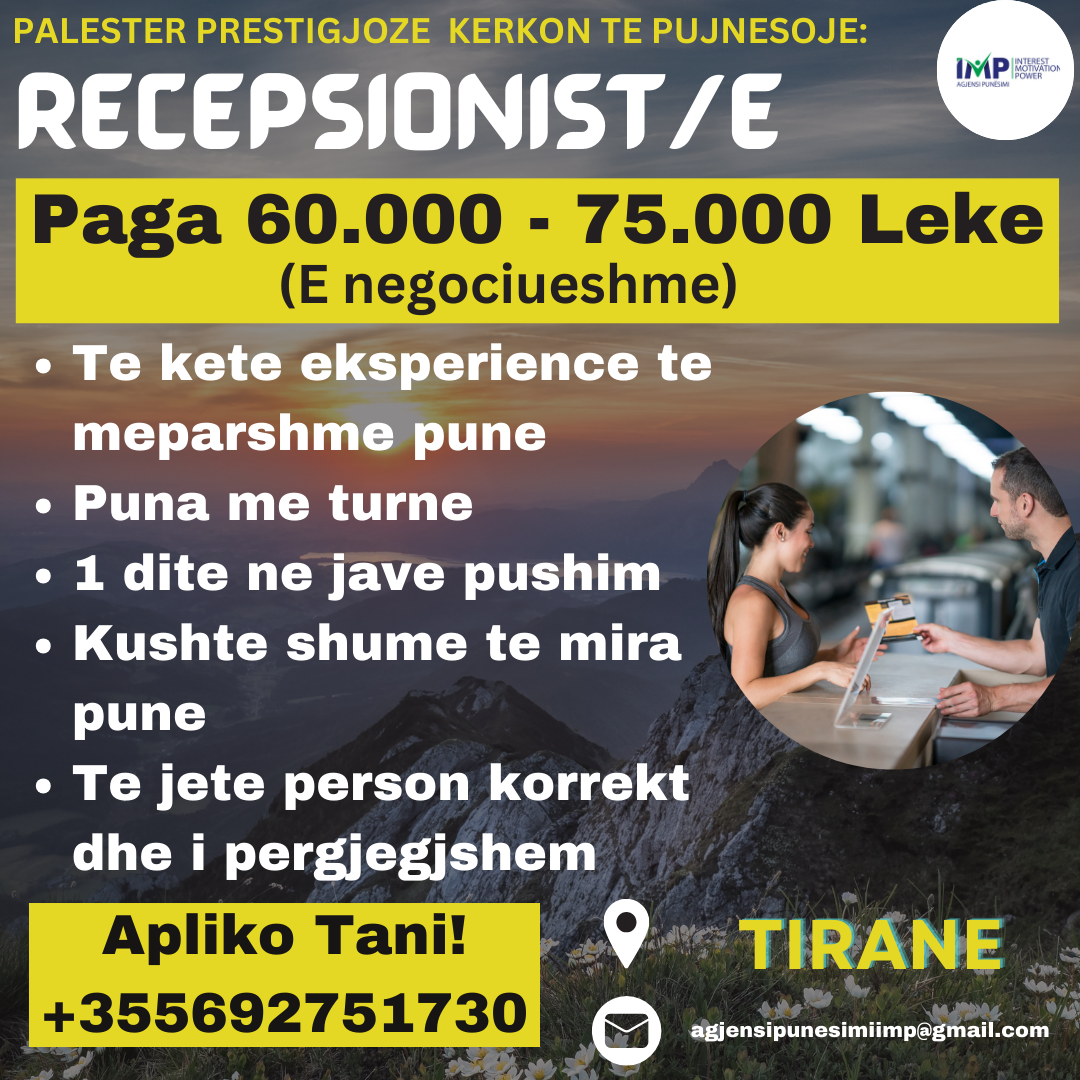 PALESTER PRESTIGJOZE KERKON TE PUNESOJE RECEPSIONIST/E