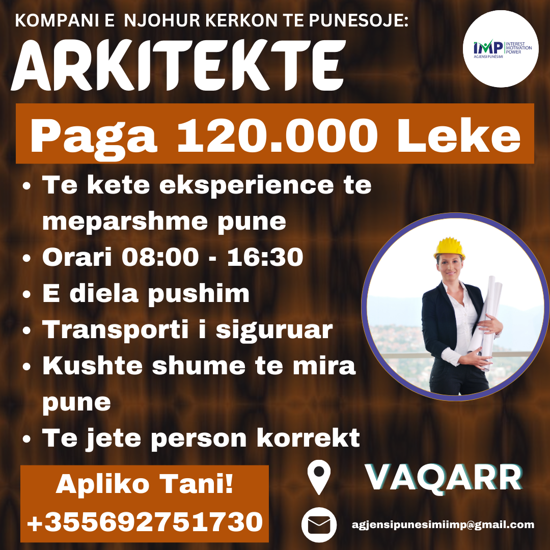 KOMPANI E NJOHUR KERKON TE PUNESOJE ARKITEKTE, PAGA 120.000 LEKE, VAQARR