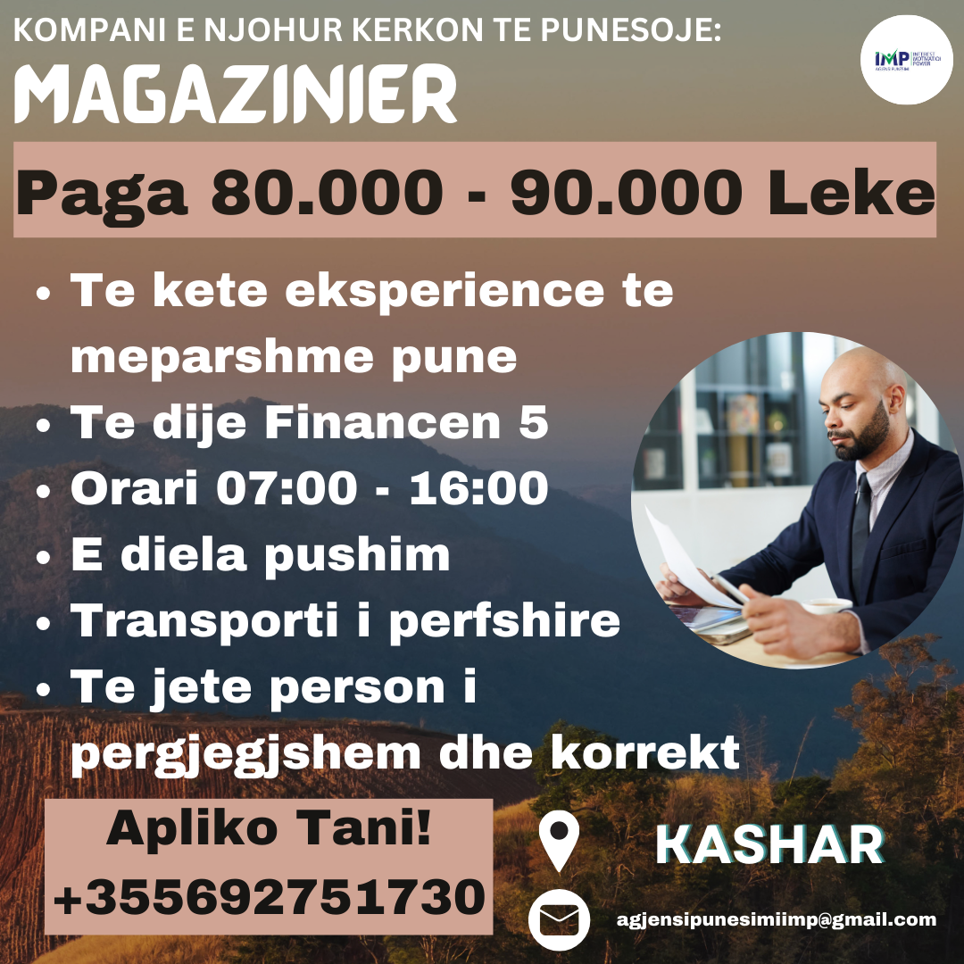 KOMPANI E NJOHUR KERKON TE PUNESOJE MAGAZINIER