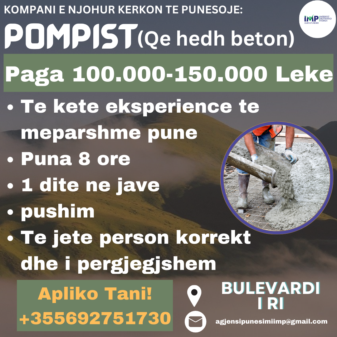 KOMPANI E NJOHUR KERKON TE PUNESOJE POMPIST (QE HEDH BETON)