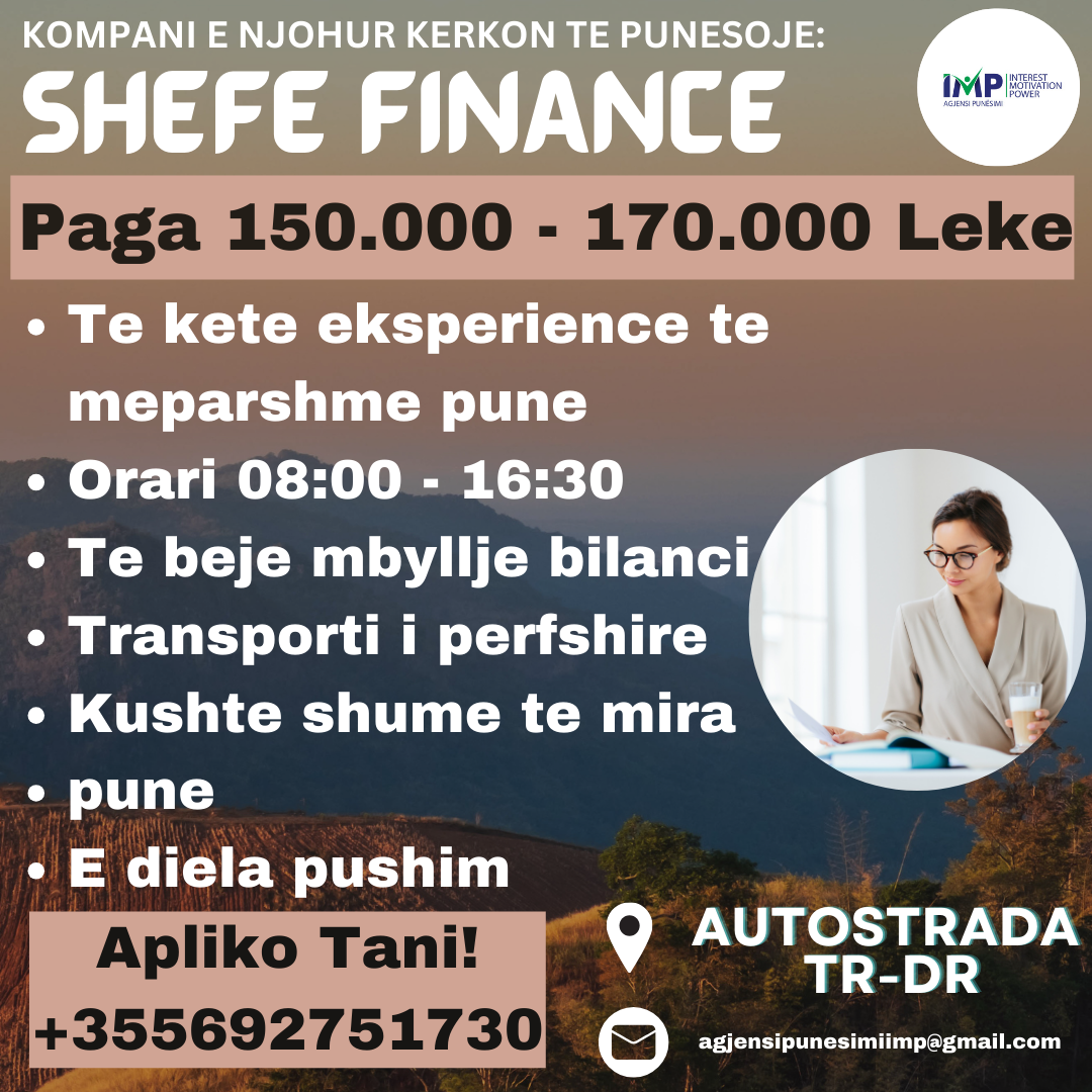 KOMPANI E NJOHUR KERKON TE PUNESOJE SHEFE FINANCE