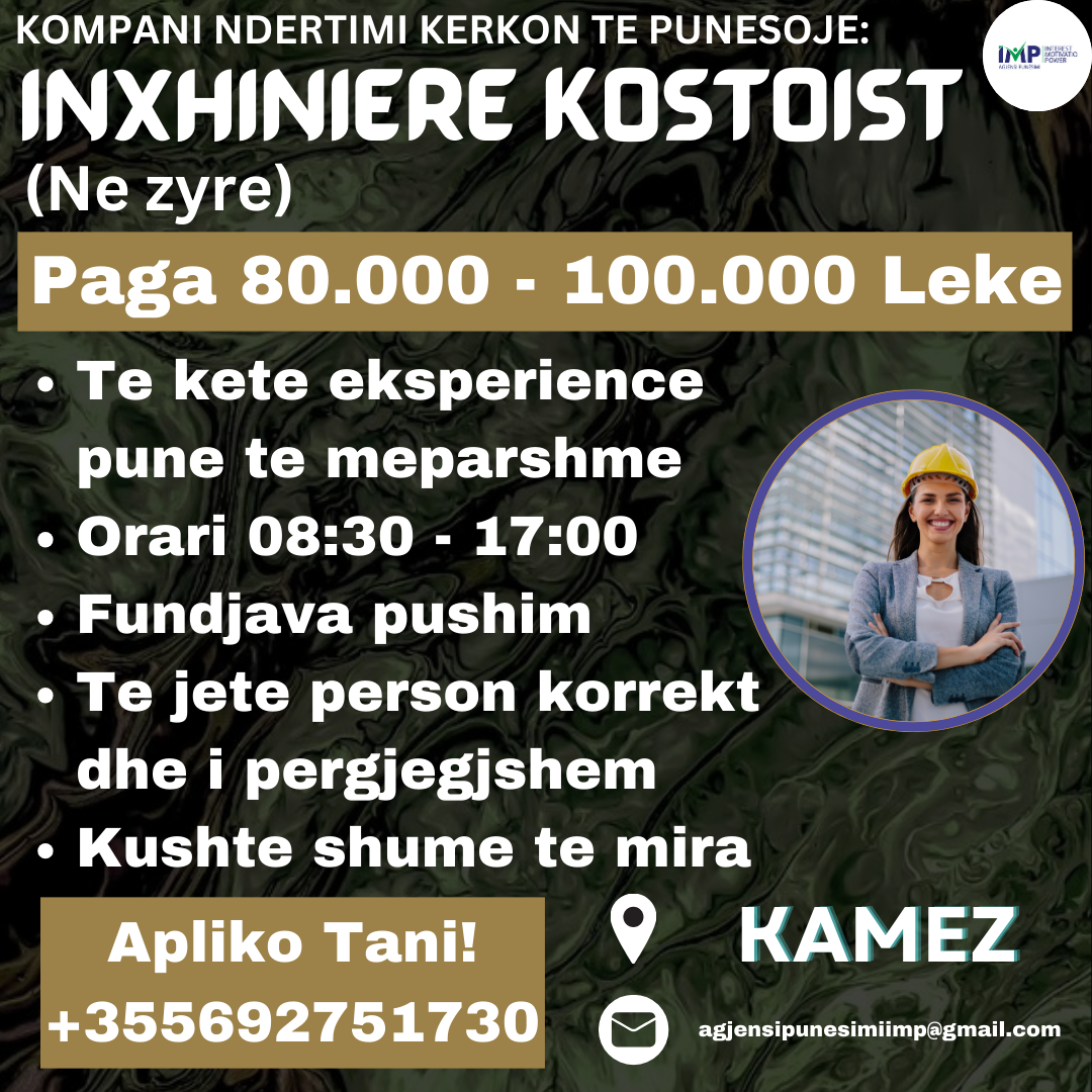 KOMPANI E NJOHUR NDERTIMI KERKON TE PUNESOJE INXHINIERE KOSTOIST (NE ZYRE)