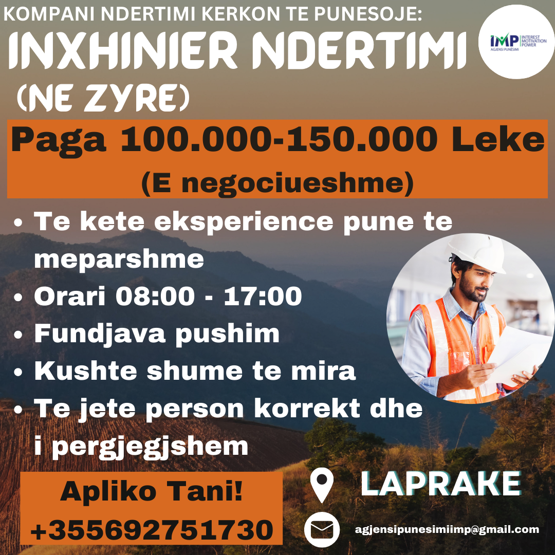 KOMPANI NDERTIMI E NJOHUR KERKON TE PUNESOJE INXHINIER NDERTIMI (NE ZYRE)