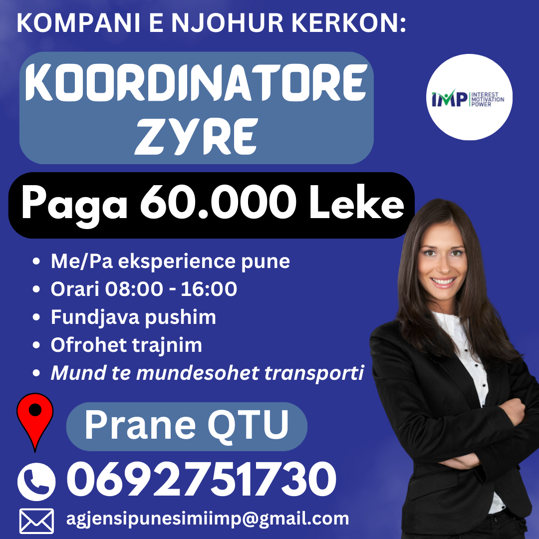 KOMPANI E NJOHUR KERKON TE PUNESOJE KOORDINATORE ZYRE