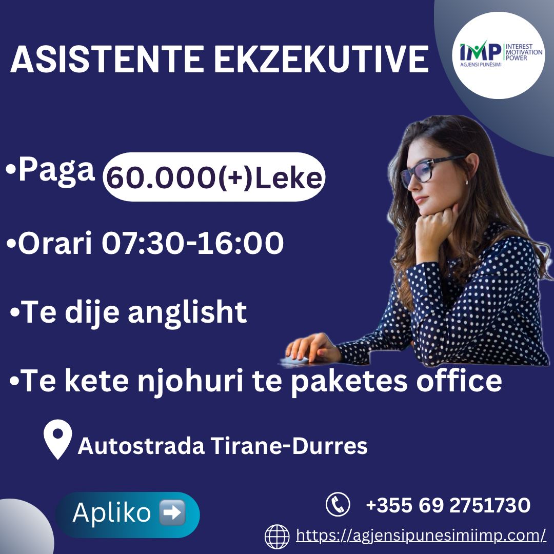 Asistente Ekzekutive ,Paga 60.000 (+)