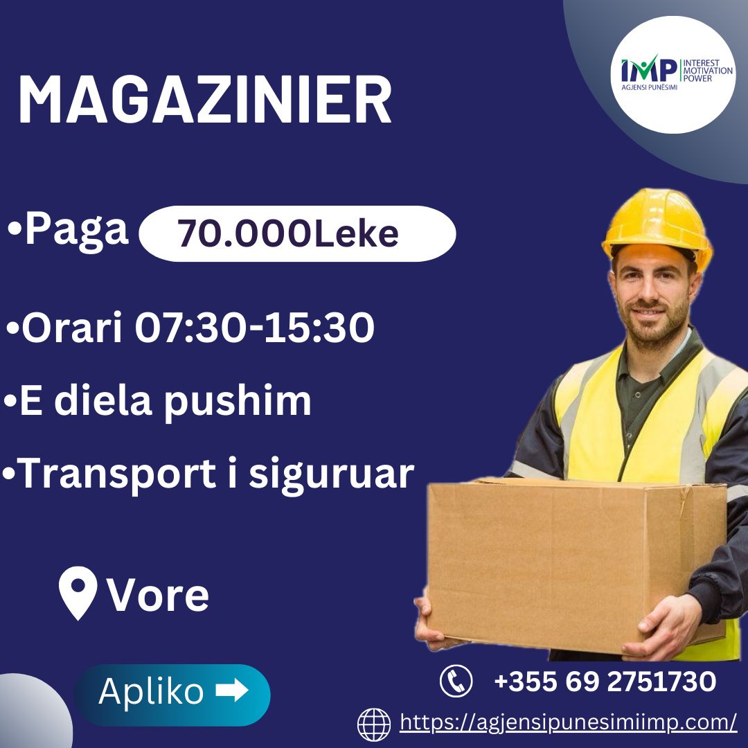 Magazinier, ⁠Paga: 70.000 Leke (e Negociueshme)