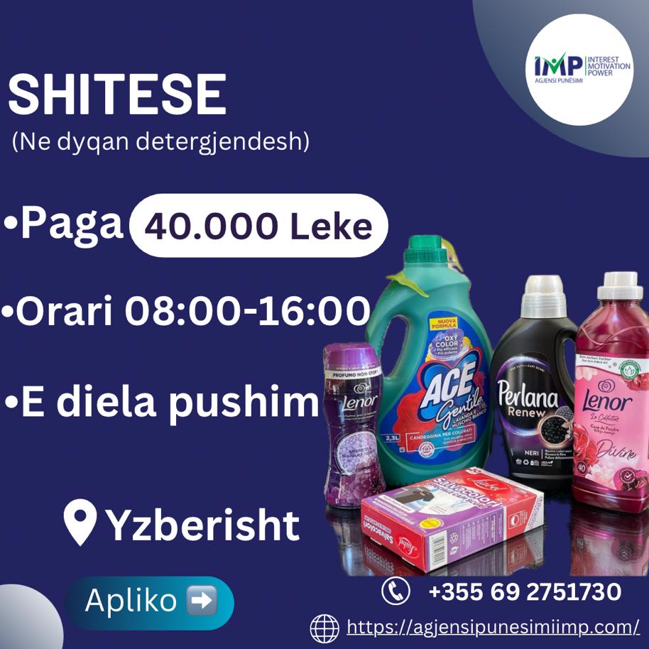 Shitese ( Dyqan Detergjendesh )Paga 40.000Leke📍Yzberisht