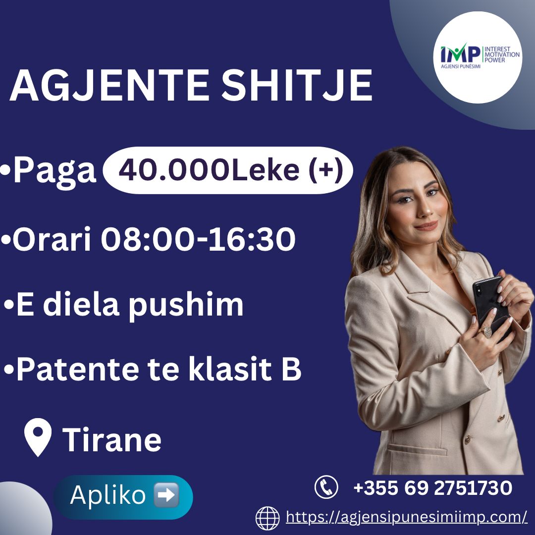 Agjenste Shitje,Paga 40.000 Leke📍Tirane