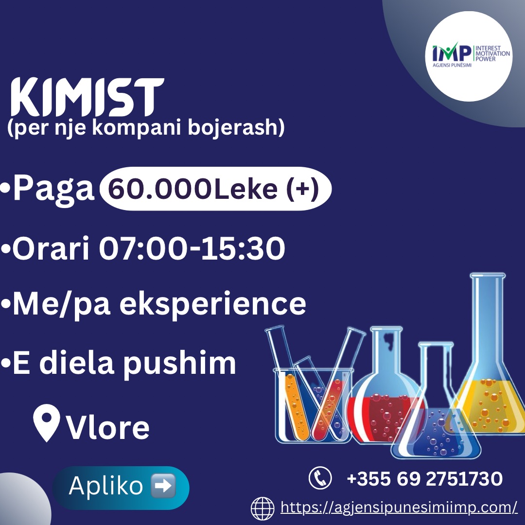 Kimist  (kompani Bojerash)  Paga 60000Leke (+)📍Vlore