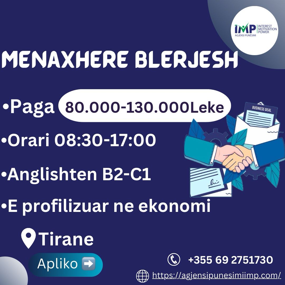 Menaxher Blerjesh (Kompani Prestigjoze) Paga 80.000-130.000Leke