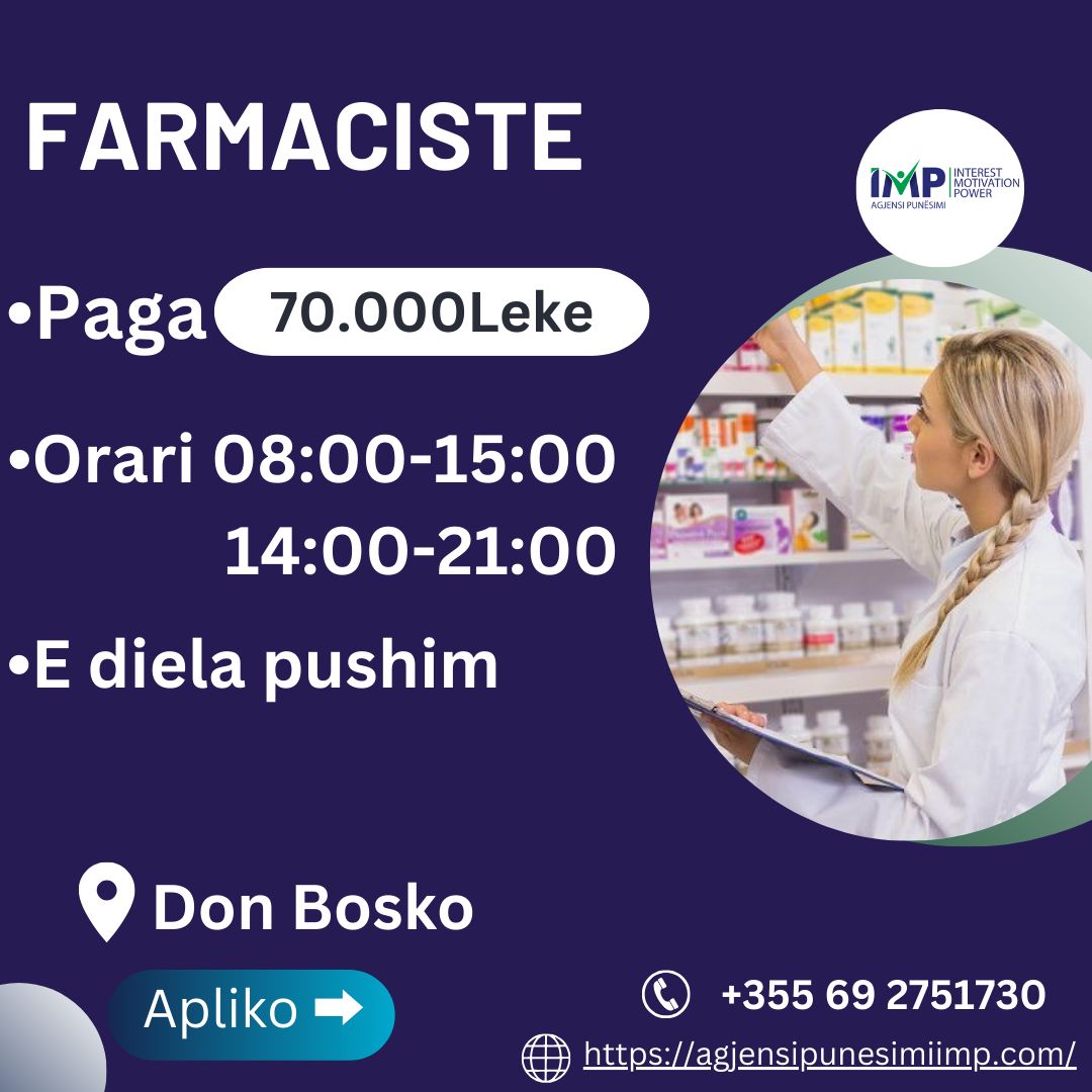 Tirane, Kerkohet Farmaciste, Paga 70.000 Leke, Me Turne Te Alternuara