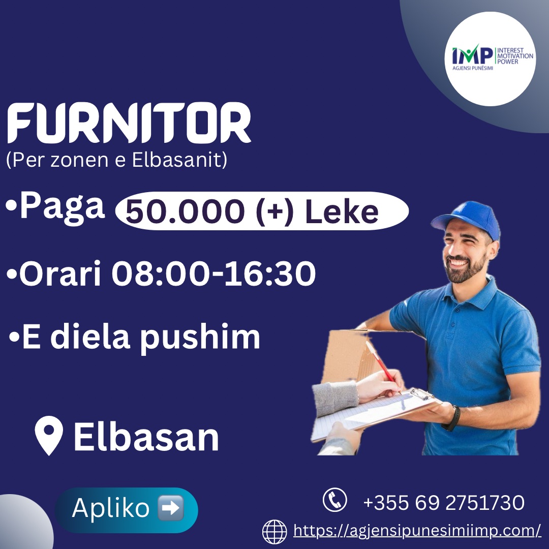 Furnitor Ushqimor Paga 50.000 + Leke📍 Elbasan